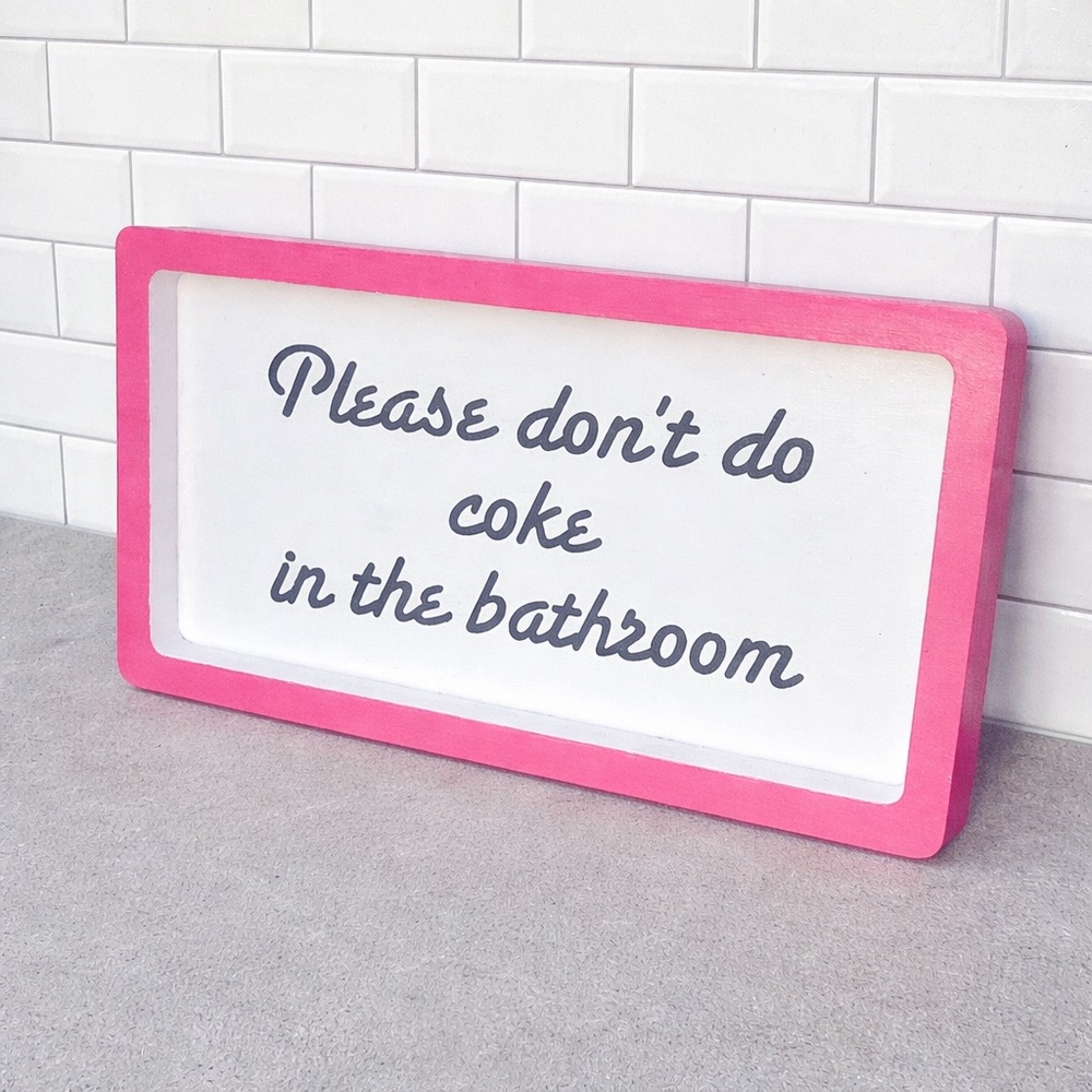 Funny Bathroom Sign, Club Sign, Pink and White Bathroom Decor
